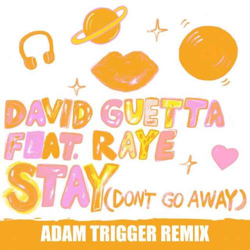 Stay (Don't Go Away) [feat. Raye] - Adam Trigger Remix